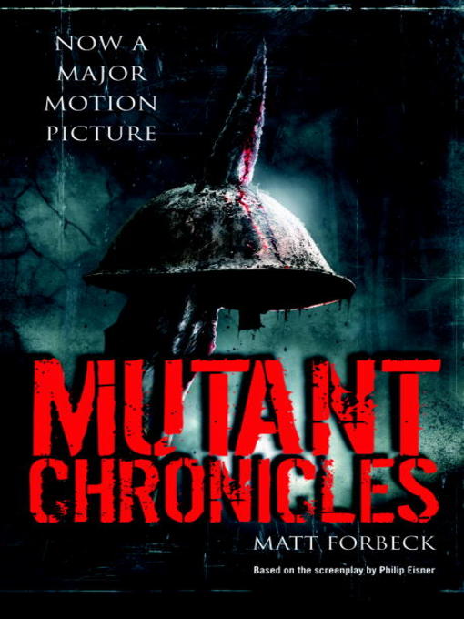 Title details for Mutant Chronicles by Matt Forbeck - Available